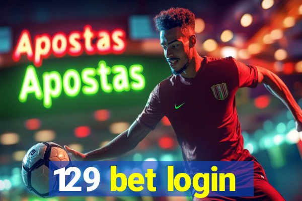 129 bet login